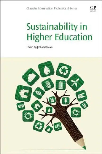 Sustainability in Higher Education by J. Paulo Davim