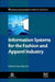 Information Systems for the Fashion and Apparel Industry by Tsan-Ming Jason Choi