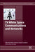 TV White Space Communications and Networks by Robert Stewart