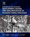 Biopharmaceutical Processing: Development, Design, and Implementation of Manufacturing Processes by Gunter Jagschies