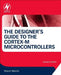 The Designer's Guide to the Cortex-M Processor Family by Trevor Martin