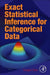 Exact Statistical Inference for Categorical Data by Guogen Shan