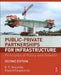 Public-Private Partnerships for Infrastructure: Principles of Policy and Finance by E. R. Yescombe