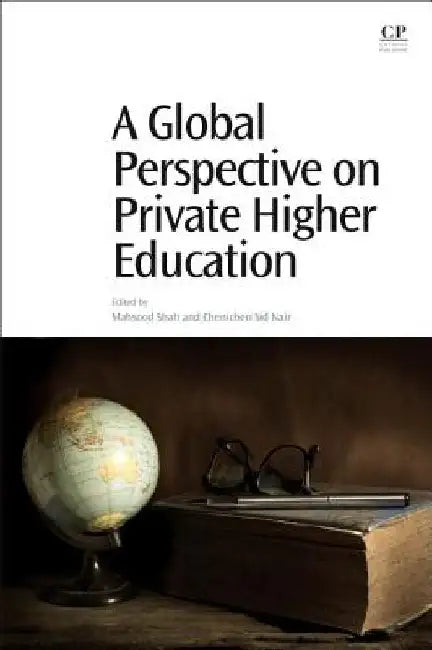A Global Perspective on Private Higher Education by Mahsood Shah