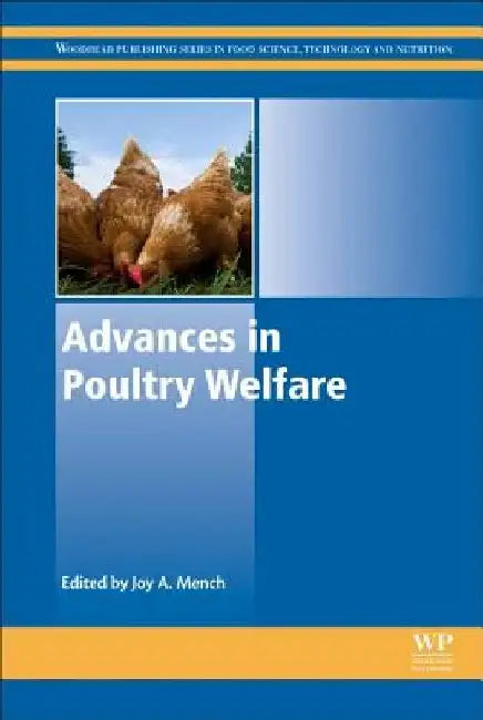 Advances in Poultry Welfare by Joy Mench