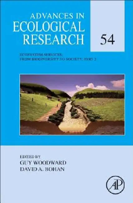 Ecosystem Services: From Biodiversity to Society, Part 2 by Guy Woodward