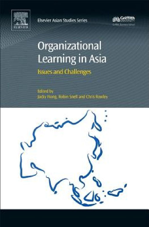 Organizational Learning in Asia: Issues and Challenges by Jacky Hong