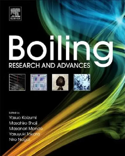 Boiling: Research and Advances by Yasuo Koizumi