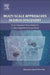 Multi-Scale Approaches in Drug Discovery: From Empirical Knowledge to In silico Experiments and Back by Alejandro Speck-Planche