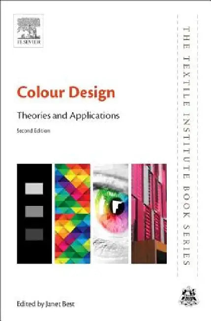 Colour Design: Theories and Applications by Janet Best