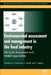 Environmental Assessment and Management in the Food Industry: Life Cycle Assessment and Related Approaches by U. Sonesson