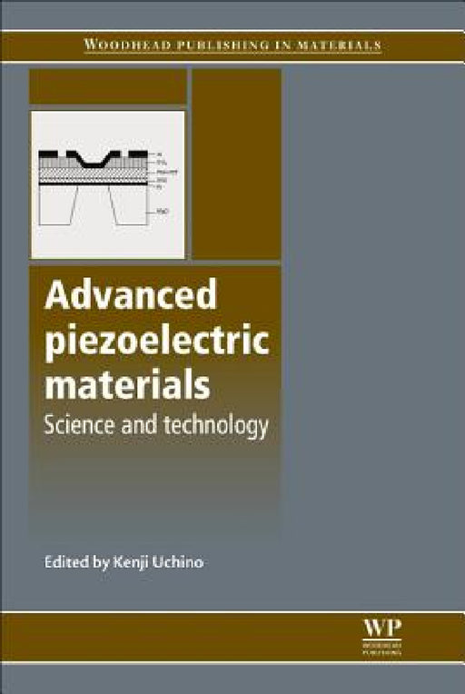 Advanced Piezoelectric Materials: Science and Technology by Kenji Uchino