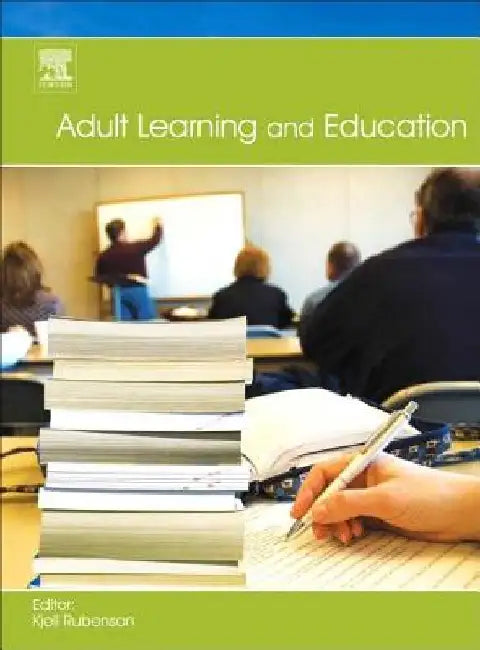 Adult Learning and Education by Kjell Rubenson