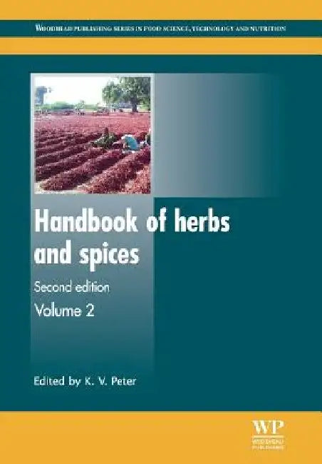 Handbook of Herbs and Spices by K. V. Peter