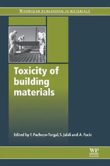 Toxicity of Building Materials by Fernando Pacheco-Torgal