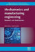 Mechatronics and Manufacturing Engineering: Research and Development by J. Paulo Davim