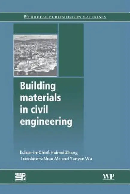 Building Materials in Civil Engineering by Haimei Zhang