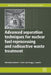 Advanced Separation Techniques for Nuclear Fuel Reprocessing and Radioactive Waste Treatment by Kenneth L. Nash