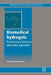 Biomedical Hydrogels: Biochemistry, Manufacture and Medical Applications by Steve Rimmer