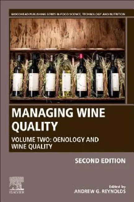 Managing Wine Quality: Oenology and Wine Quality by Andrew G. Reynolds