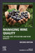 Managing Wine Quality: Viticulture and Wine Quality by Andrew G. Reynolds
