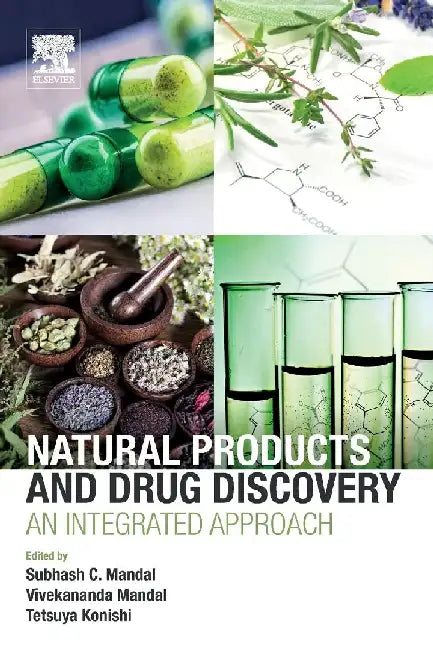 Natural Products and Drug Discovery: An Integrated Approach by Mandal, Mandal , Konishi
