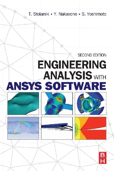 Engineering Analysis with ANSYS Software by Stolarski, Tadeusz
