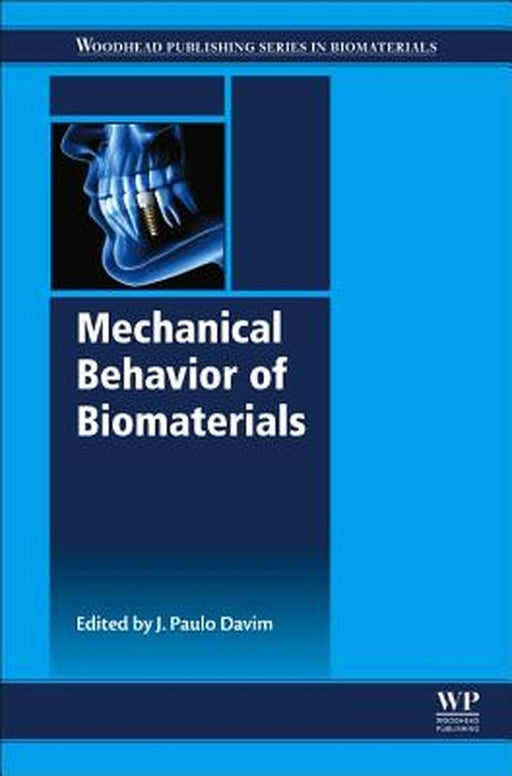 Mechanical Behaviour of Biomaterials: 1ed by Davim Paulo