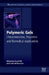 Polymeric Gels: Characterization, Properties and Biomedical Applications by Kunal Pal