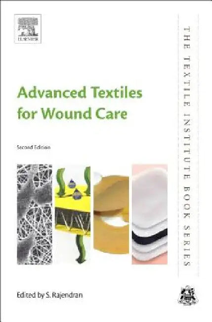 Advanced Textiles for Wound Care by S. Rajendran