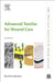 Advanced Textiles for Wound Care by S. Rajendran