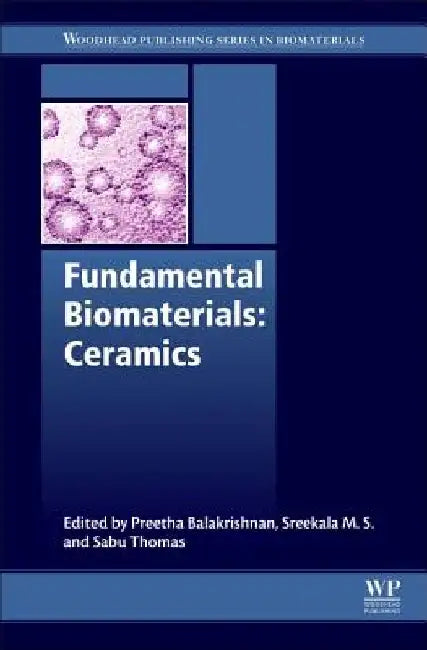 Fundamental Biomaterials: Ceramics by Sabu Thomas