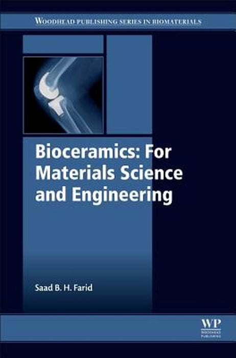 Bioceramics: For Materials Science and Engineering: 1ed: by Farid Saad B. H.