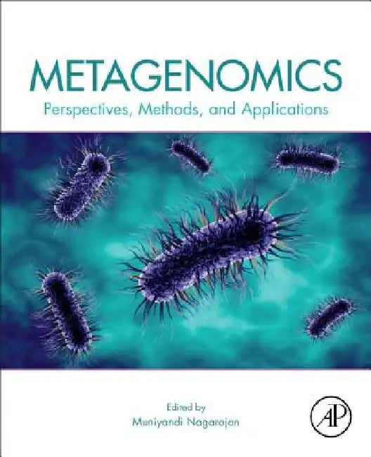 Metagenomics: Perspectives, Methods, and Applications by Muniyandi Nagarajan