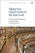 Taking Your Library Career to the Next Level: Participating, Publishing, and Presenting by Holly Hibner