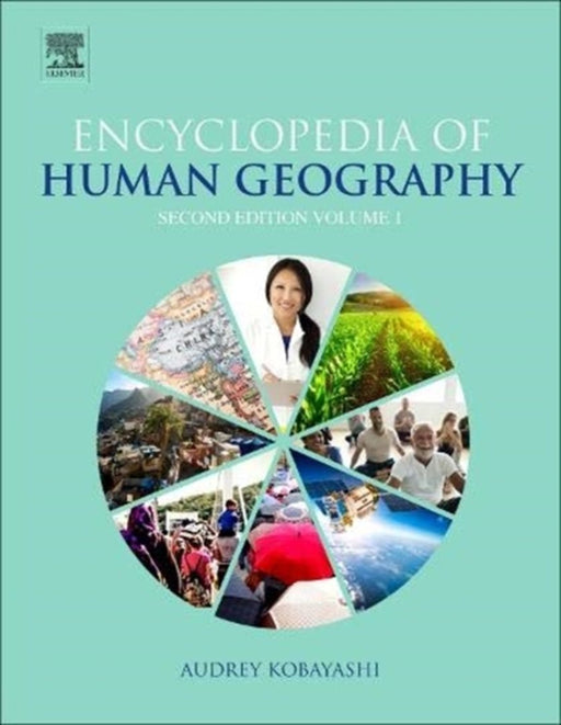 International Encyclopedia of Human Geography by Kobayashi Audrey