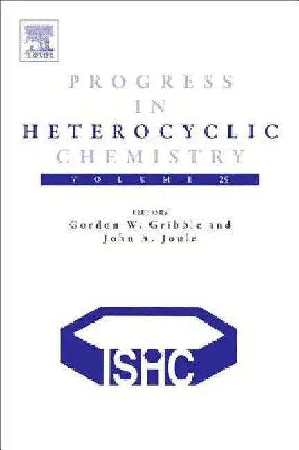 Progress in Heterocyclic Chemistry by Gordon Gribble