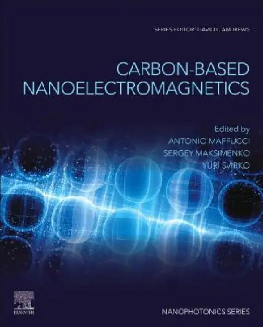 Carbon-Based Nanoelectromagnetics by Antonio Maffucci