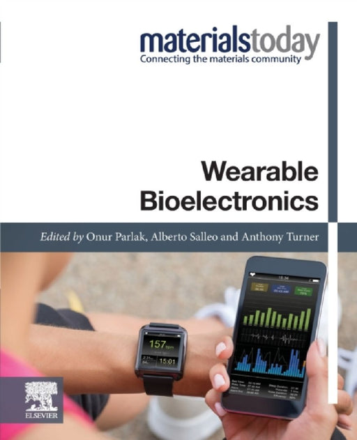 Wearable Bioelectronics by Anthony P. F. Turner