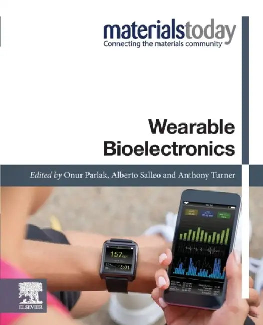 Wearable Bioelectronics by Anthony P. F. Turner