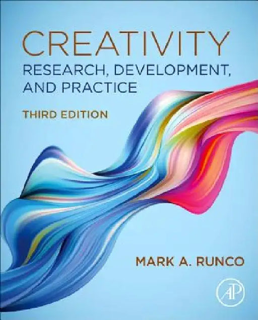 Creativity: Research, Development, and Practice by Mark A. Runco