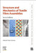 Structure and Mechanics of Textile Fibre Assemblies by Peter Schwartz