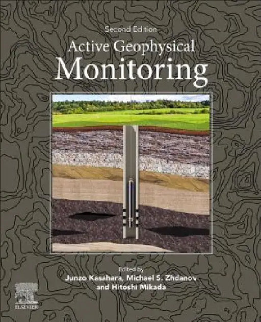 Active Geophysical Monitoring by Hitoshi Mikada