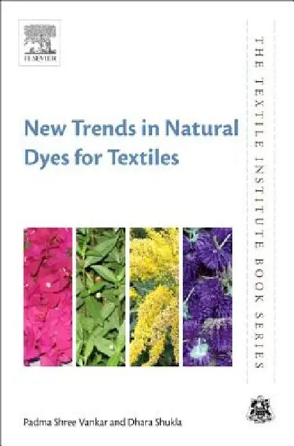 New Trends in Natural Dyes for Textiles by Padma Shree Vankar