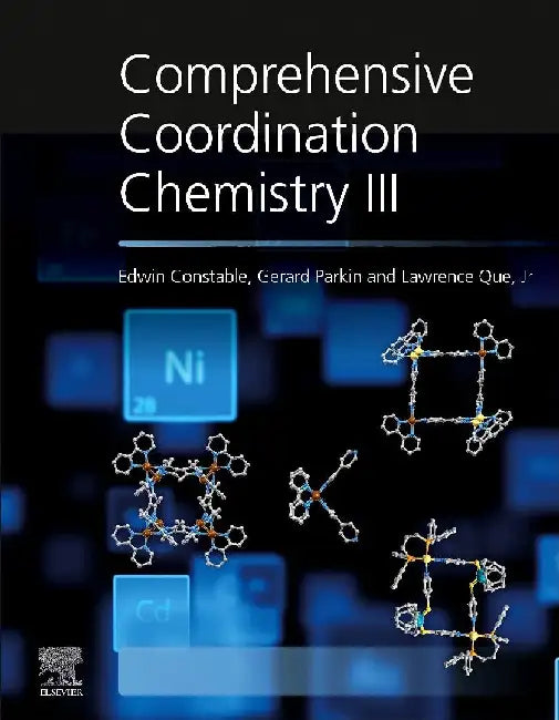 Comprehensive Coordination Chemistry III by Constable, Parkin , Que