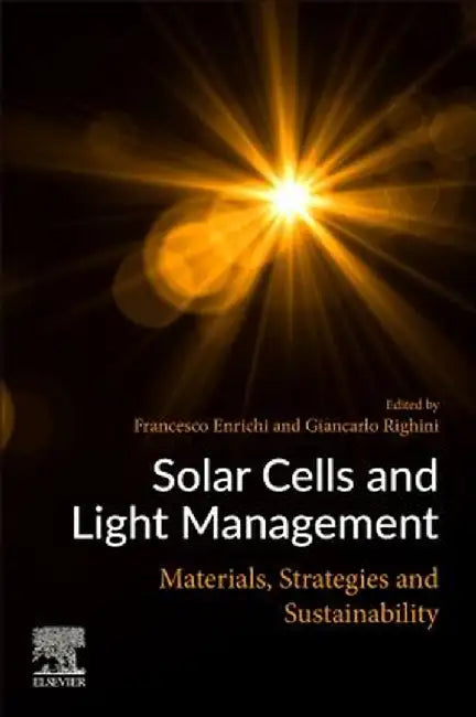 Solar Cells and Light Management: Materials Strategies and Sustainability by Enrichi Francesco