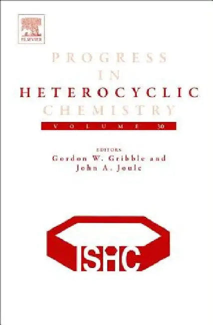 Progress in Heterocyclic Chemistry by Gordon Gribble
