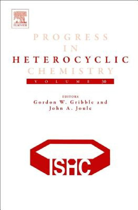 Progress in Heterocyclic Chemistry by Gordon Gribble