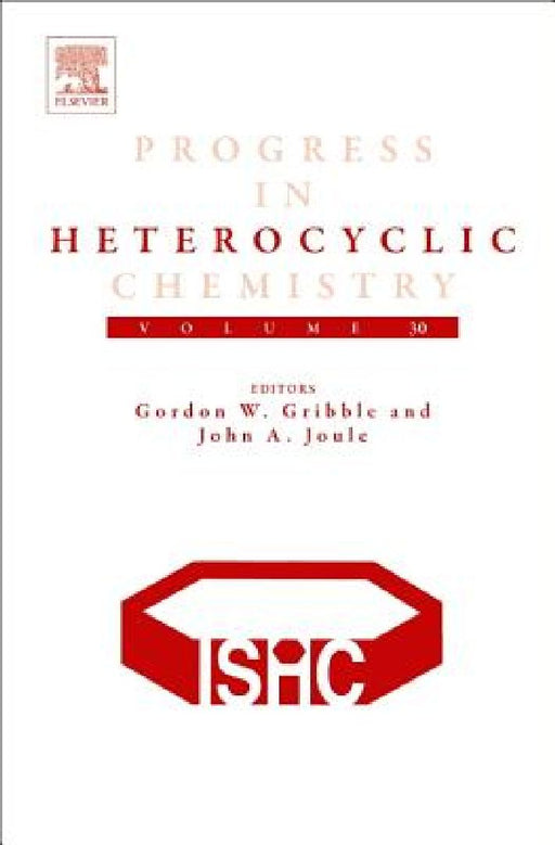 Progress in Heterocyclic Chemistry by Gordon Gribble