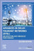 Advances in Delay-Tolerant Networks (Dtns): Architecture and Enhanced Performance by Joel J. P. C. Rodrigues